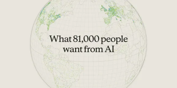 AI กับอนาคตแรงงาน เสียงจาก 81,000 คนทั่วโลก จากการสำรวจโดย Anthropic
